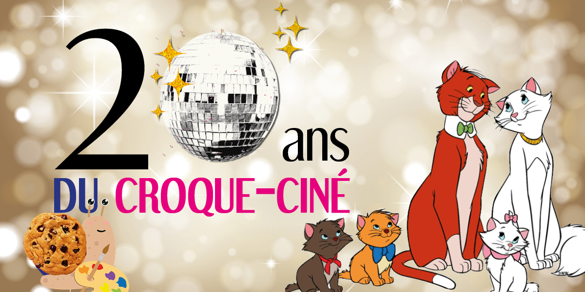20 ans du Croque-Ciné – Les Aristochats